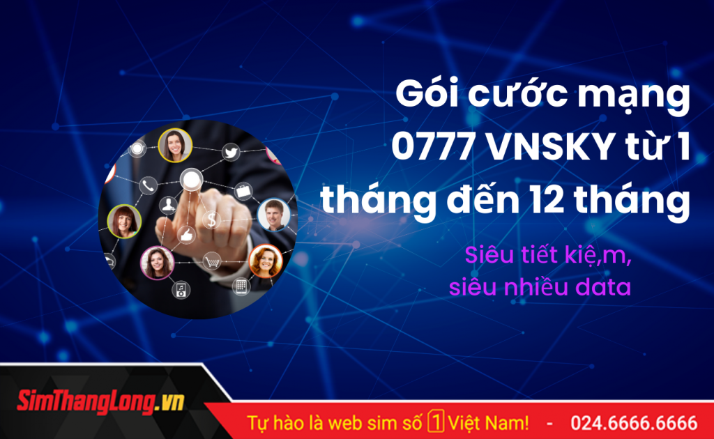 Gói cước mạng của đầu số 0777 VNSKY, Giá Rẻ nhưng Data XỊN